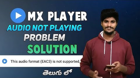 mx player eac3 not support problem part-2 video