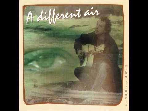 Mike Francis – A Different Air – CD (Album), 1995 [r1633218] | Discogs