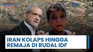 Update Konflik Timur Tengah Iran Kolaps Israel Sita Situs Palestina Anak U0026 Remaja Di Rudal Idf