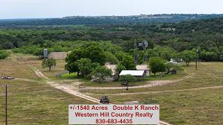 +/-1540 Acres #westernhillcountryrealty #landandhouse  Double K Ranch