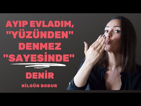 “YÜZÜNDEN” DEME ONLARA ÇÜNKÜ SEN İNSAN OLUYORSAN ONLARIN “SAYESİNDE” ASLINDA/Nilgün Bodur