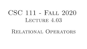 C Programming (Fall 2020) - Lecture 4.03 - Relational Operators