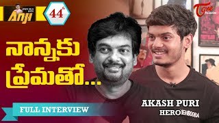 Hero Akash Puri  Exclusive Interview | Open Talk with Anji |#44| Telugu Interviews | TeluguOne