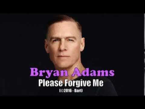 Адамс плиз. Bryan Adams please forgive. Bryan Adams - please forgive me. Please forgive me Брайан Адамс. Bryan Adams - please forgive me фото.