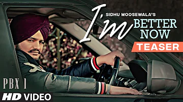 Song Teaser ► I'm Better Now | Sidhu Moose Wala |  Teji Sandhu | Video Releasing on 20 January 2019