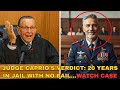 Judge Caprio’s verdict: 20 years in jail with no bail
