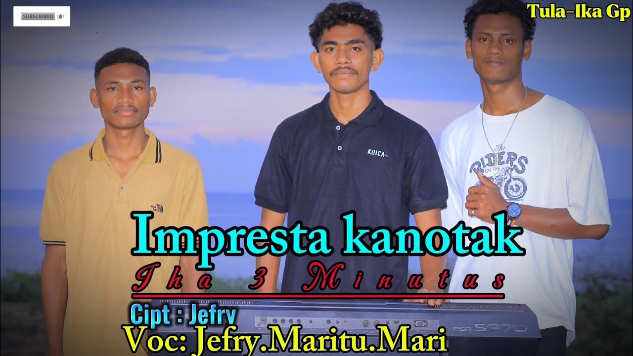 Impresta kanotak iha 3 Minutus//Cipt: Jefry/Voc: Jefry,Maritu,Mari//