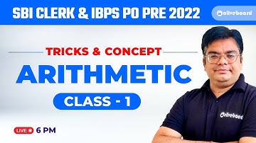Arithmetic | Concept & Tricks | Class - 1 | SBI Clerk Maths | IBPS PO Maths | By Lokesh Sir