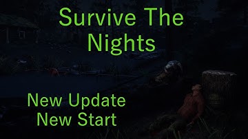 Survive The Nights| New Update|New Start