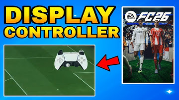EA Sports FC 26: How To Display Controller