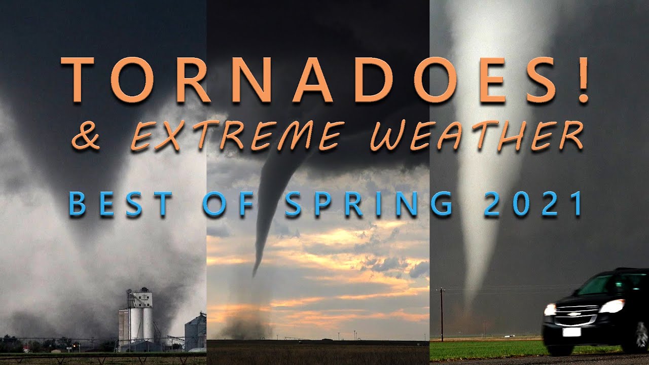 Top Tornadoes & Extreme Weather Best of Spring 2021 COMPILATION 1