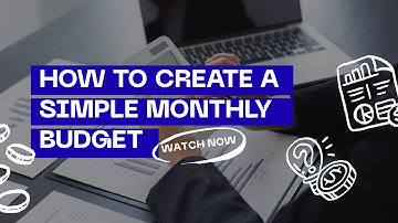 How to Create a Monthly Budget: A Step-by-Step Guide | Budgeting for Beginners
