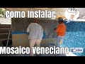 Mosaico Veneciano Para alberca, como se instala!!! tutorial