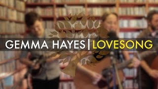 Video thumbnail of "Gemma Hayes - 'Lovesong' (The Cure cover) | UNDER THE APPLE TREE"