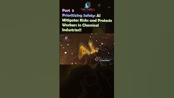 Prioritizing Safety: AI Mitigates Risks and Protects Workers in Chemical Industries! Part 3 #ai