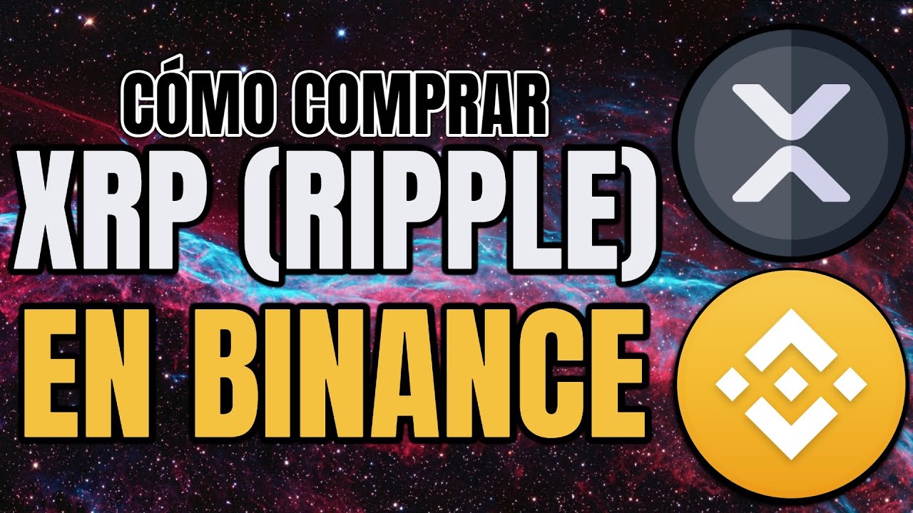 ✅ CÓMO COMPRAR Y VENDER XRP EN BINANCE (2025)
