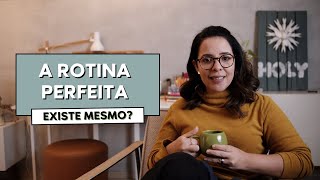 É Possível Ter A Rotina Dos Sonhos? Te Conto Aqui