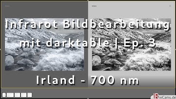 Infrarot Bildbearbeitung in darktable 3.0 | Ep. 3