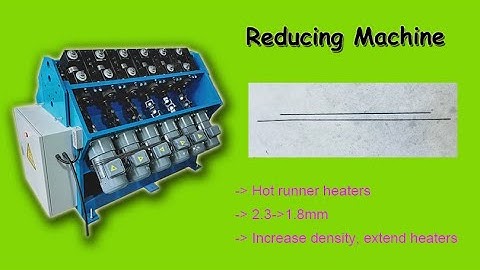 hot runner heaters reducing machine 2.3-1.8mm