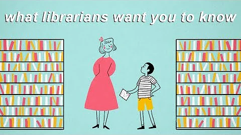 What Librarians Wish You Knew About Libraries