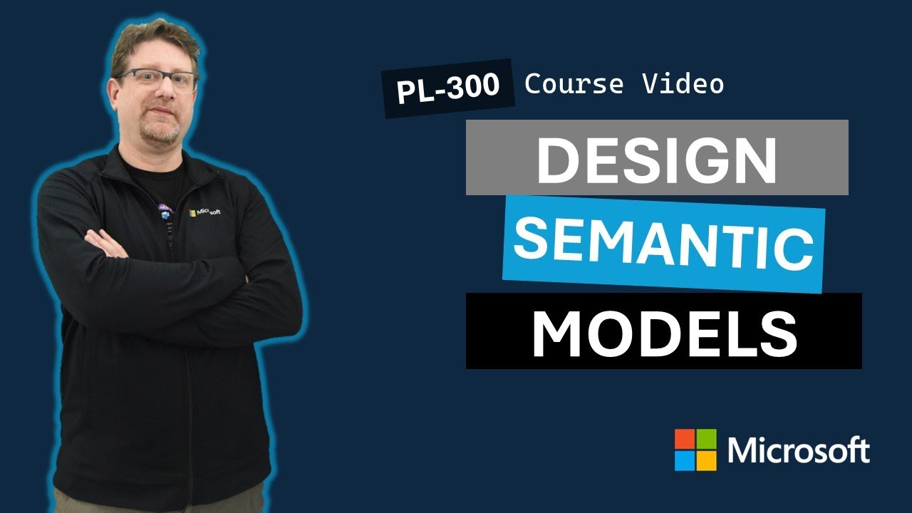Design a semantic model in Power BI PL-300 - YouTube
