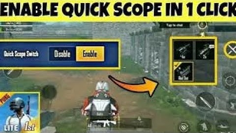 HOW TO ENABLE QUICK SCOPE IN PUBG MOBILE LITE