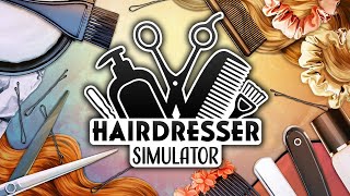 Hairdresser Simulator - Hair Today, Gone Tomorrow
