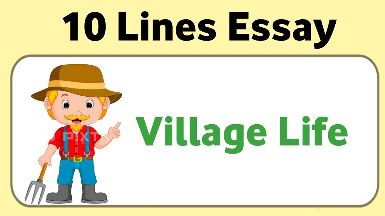 10 line on village life || 10 lines essay on village life in english || village life essay writing