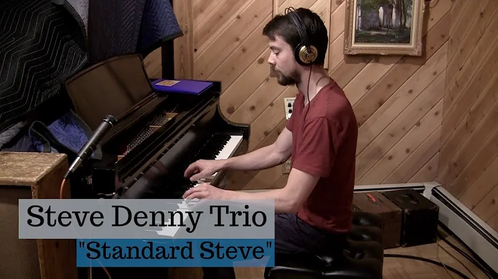 Standard Steve - Steve Denny Trio