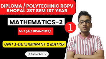 Lec 1 | Determinant & Matrix | Mathematics 2 (M2) RGPV Diploma / Polytechnic 2nd Sem 1st Year
