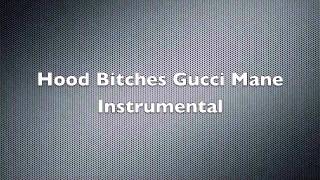 Hood Bitches Gucci Mane Instrumental