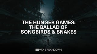 The Hunger Games: Ballad of Songbirds & Snakes | VFX Breakdown