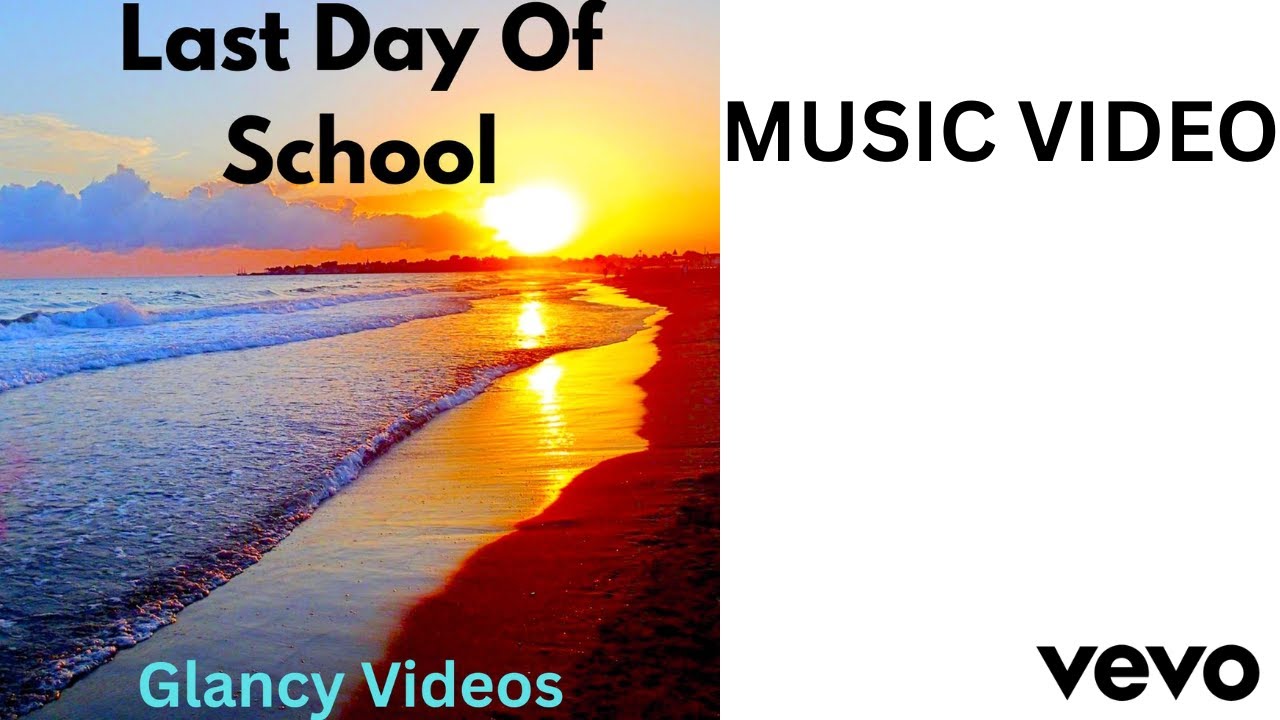 Last Day Of School (SONG) Official Music Video