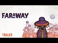 Faraway - Trailer