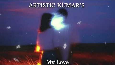 My love - KUMAR