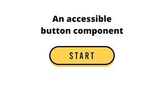 An accessible button component