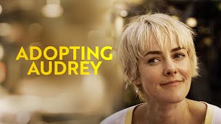 ADOPTING AUDREY Official Trailer (2023) US Heart-Warming Drama