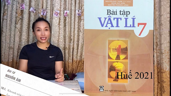 Giải bài tập vật lý 7 bài 10 năm 2024