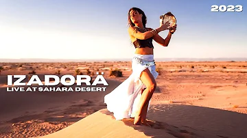 IZADORÄ live from Sahara Desert for Cafe De Anatolia (2023)