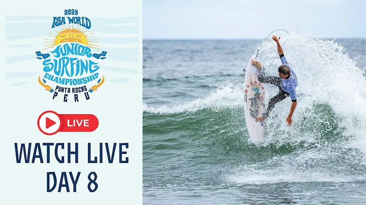 LIVE NOW 🔴  - Competition Day 8 - 2025 ISA World Junior Surfing Championship