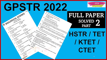 GPSTR (6 - 8) Exam 21-05-2022 (Descriptive paper) solved | Gpstr2022 biological science Ans |PART 2
