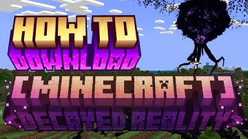 How To DOWNLOAD Decayed Reality V1.6 Bug Fix!