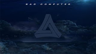 [Electro] Bad Computer - 4Me