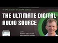 The ultimate digital audio source