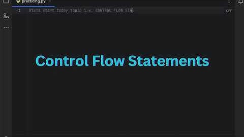Lets Learn and Practice Control Flow Statements