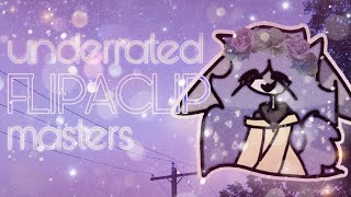 top 20 underrated flipaclip masters part 285 (reupload)