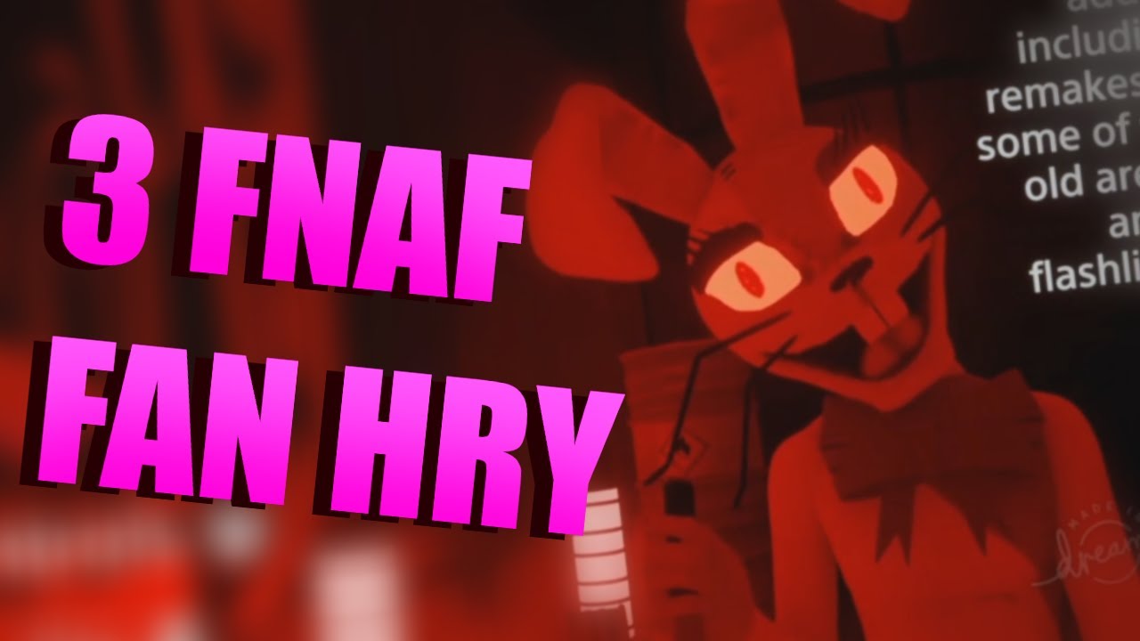 Zkouším Security Breach od fanouška | 3 FNAF FAN HRY #5