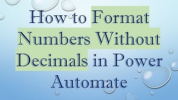 How to Format Numbers Without Decimals in Power Automate