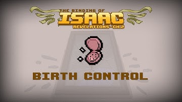 Binding of Isaac: Revelation Item - Birth Control