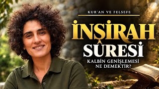 Inşirah: Yükün Hafiflemezse Sen Genişleyebilir Misin?